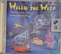 Willo the Wisp written by Nicholas Spargo (BBC TV Prod) performed by Kenneth Williams on Audio CD (Abridged)